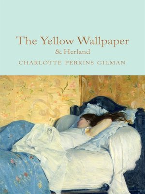 cover image of The Yellow Wallpaper & Herland